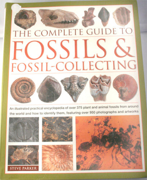 Cover of the book 'The Complete Guide to Fossils & Fossil Collecting' displaying various fossil images and the author's name, Steve Parker.